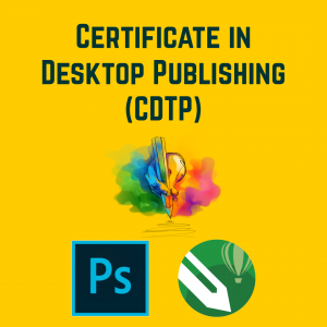 Certificate in Desktop Publishing(CDTP)